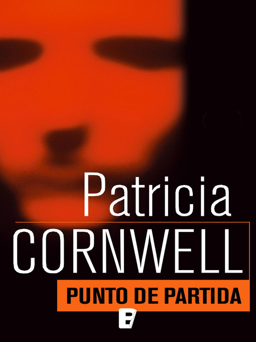 Title details for Punto de partida by Patricia Cornwell - Wait list